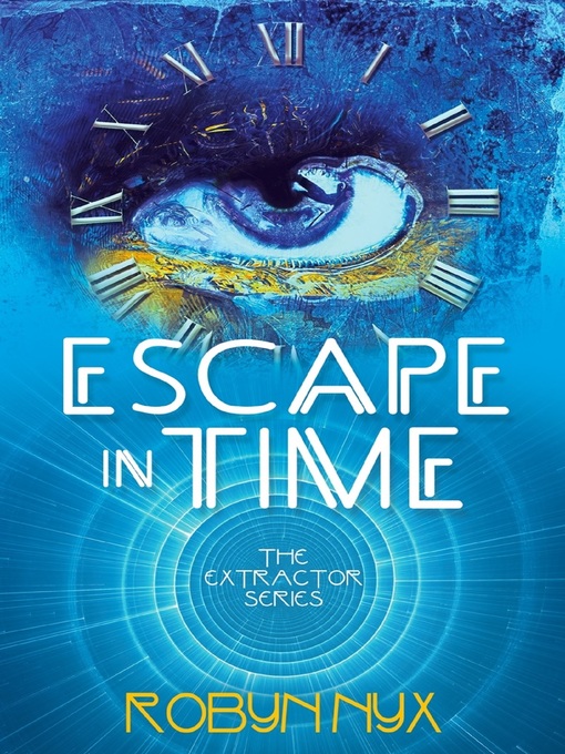 Title details for Escape in Time by Robyn Nyx - Available